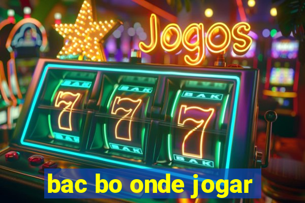 bac bo onde jogar